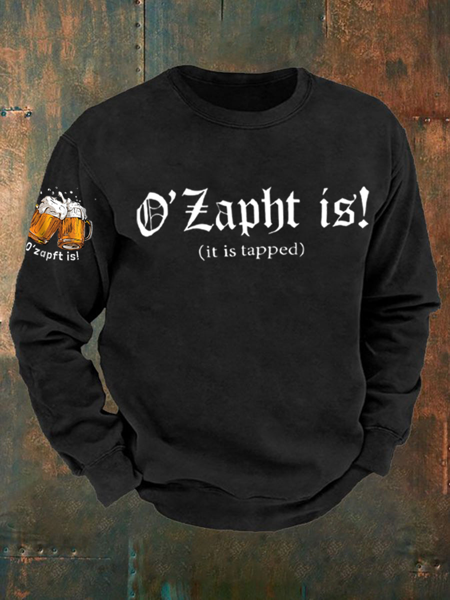 Men's Oktoberfest O'zapft Is Printed Long Sleeve Sweatshirt