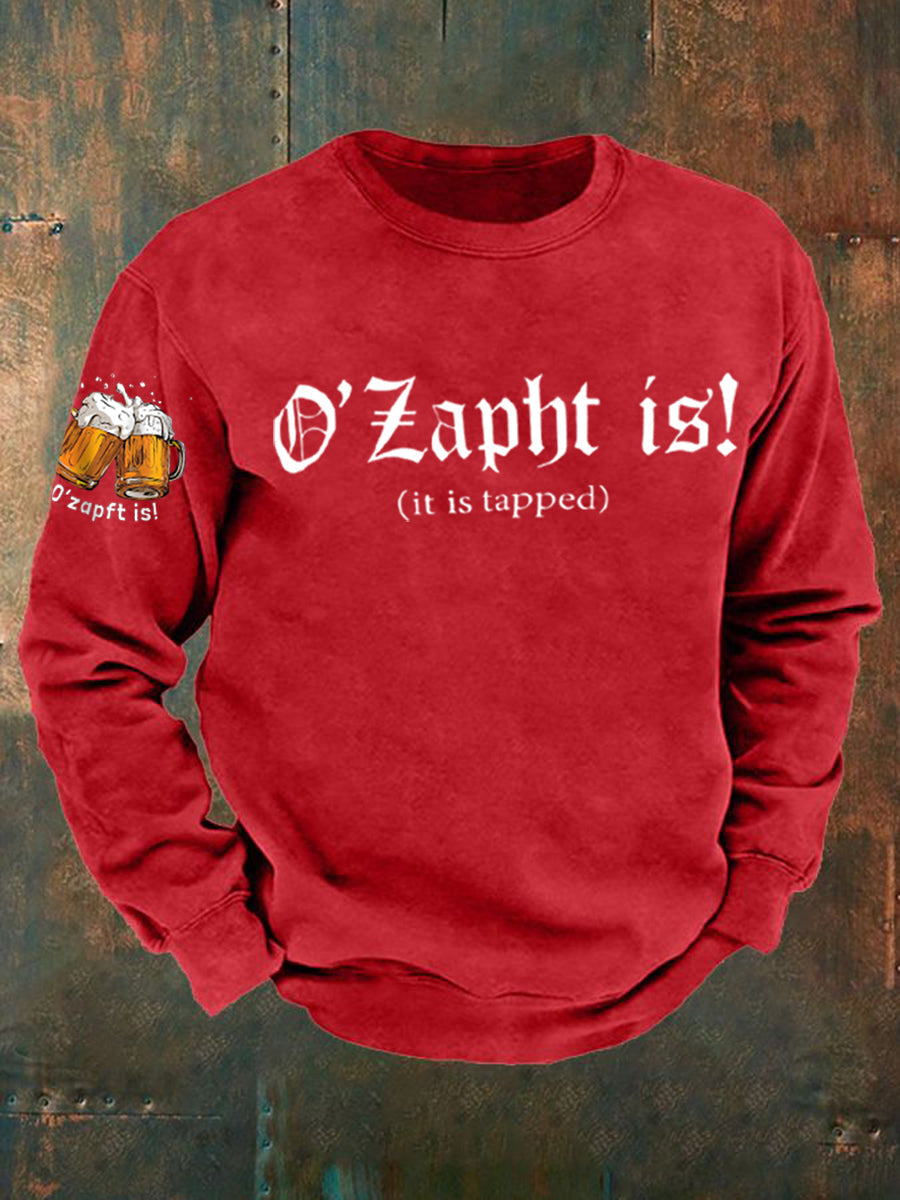Men's Oktoberfest O'zapft Is Printed Long Sleeve Sweatshirt